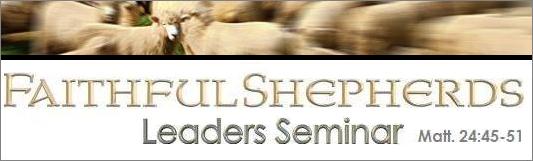 Faithful Shepherds Leaders Seminar